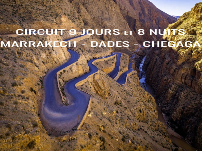 Meharee Maroc - Circuit 9 jours, 8 nuits Marrakech, Gades, Erg Chegaga